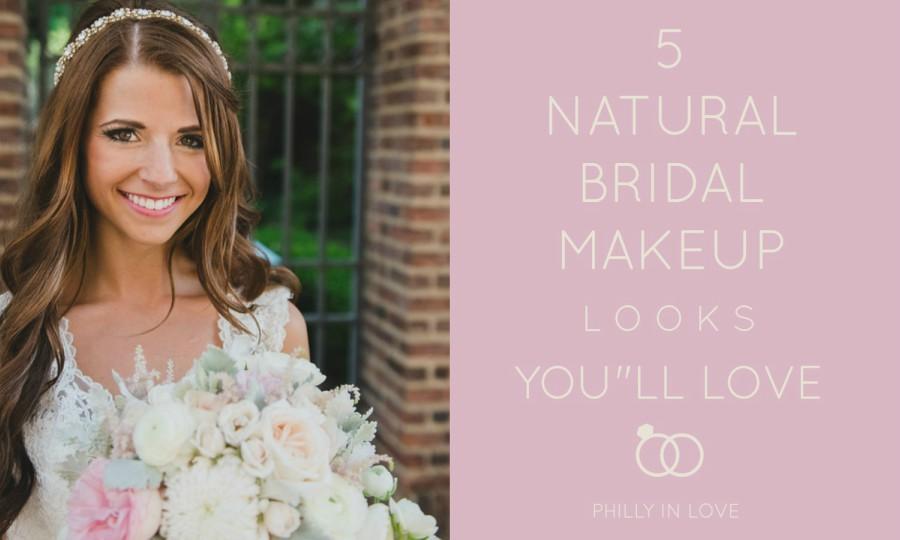 5 Natural Bridal Makeup Looks You'll