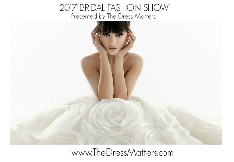 The Dress That Matters 2017 Bridal Fashion Show