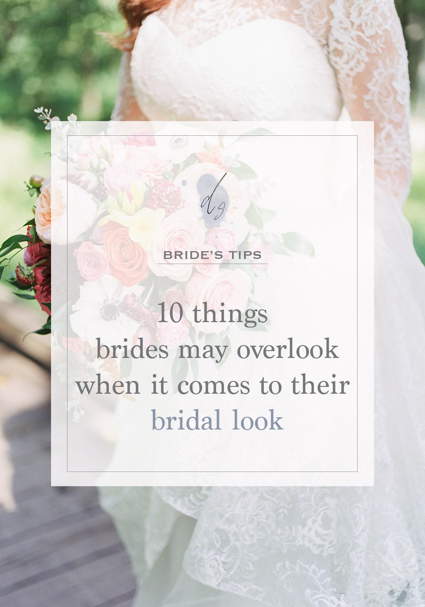 Bridal Tips: 10 Things Brides May Overlook When it Comes to Their Bridal Look Aisle Style Philly In Love Philadelphia Weddings